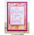 Quote Stamp - Follow Your Heart