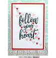 Quote Stamp - Follow Your Heart