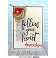 Quote Stamp - Follow Your Heart